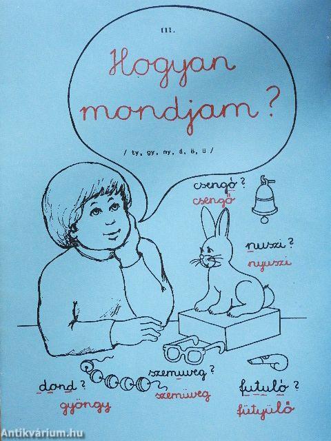 Hogyan mondjam? III.