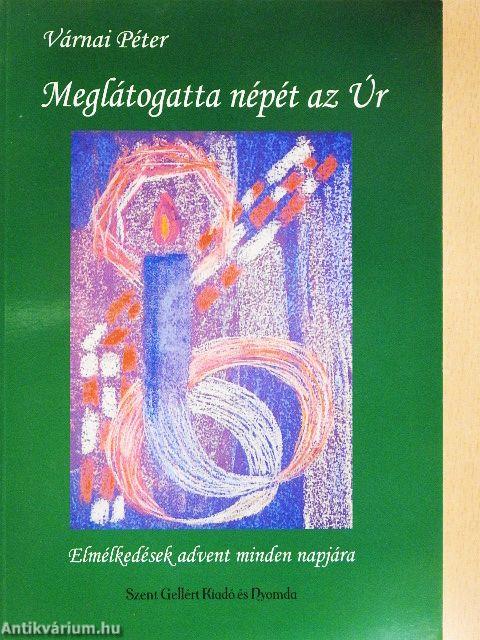 Meglátogatta népét az Úr