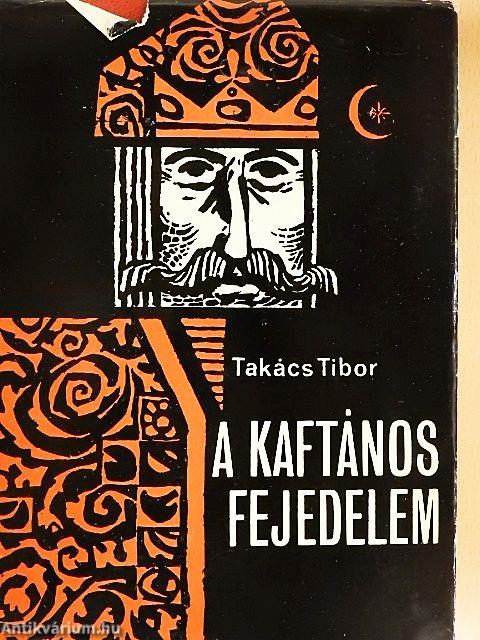 A kaftános fejedelem