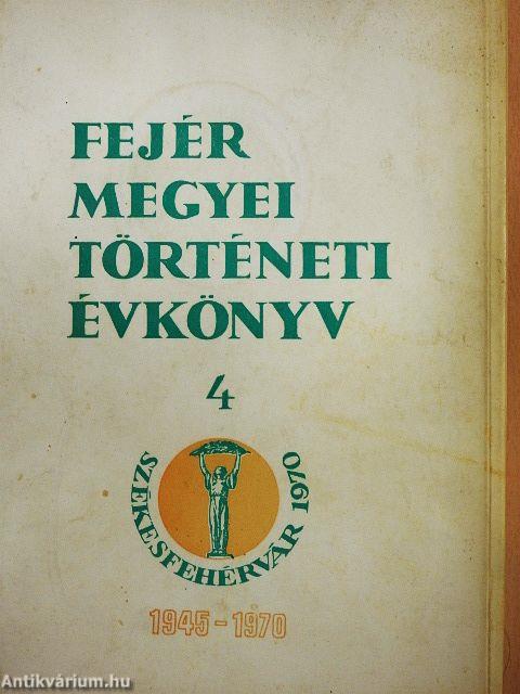 Fejér Megyei Történeti Évkönyv 4.