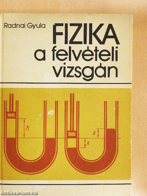 Fizika a felvételi vizsgán