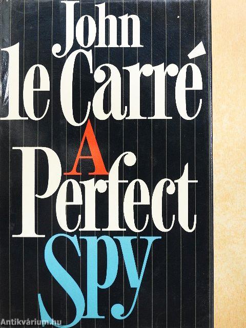 A Perfect Spy