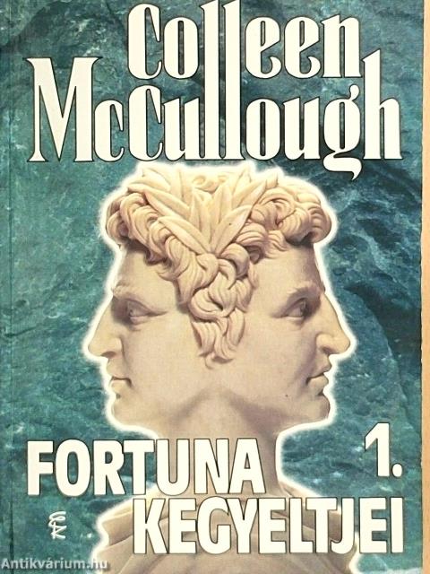 Fortuna kegyeltjei 1-2.