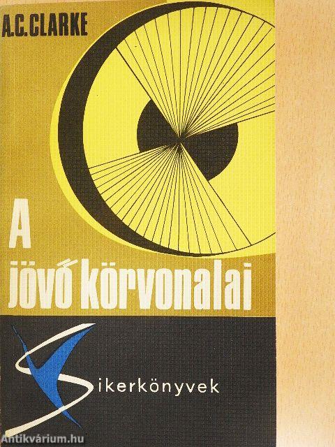 A jövő körvonalai
