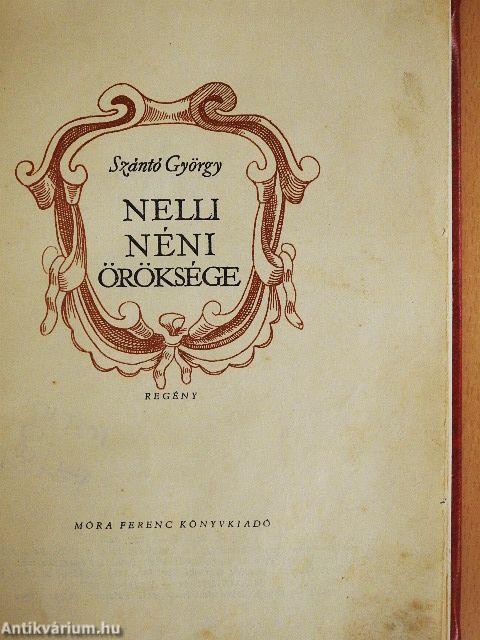 Nelli néni öröksége
