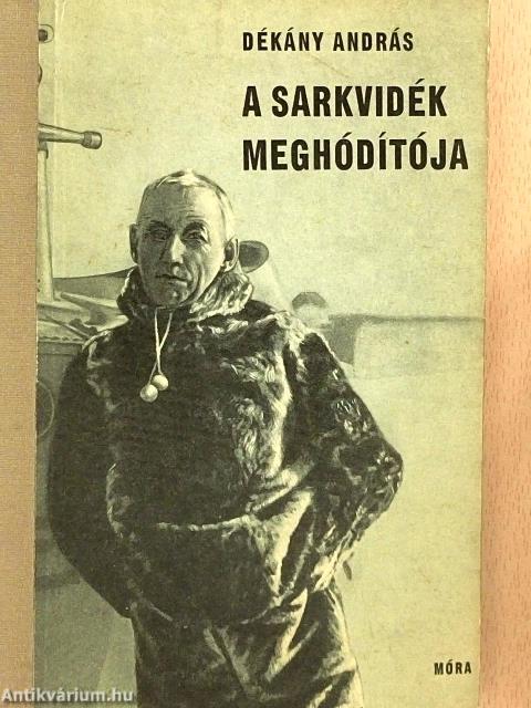 A Sarkvidék meghódítója