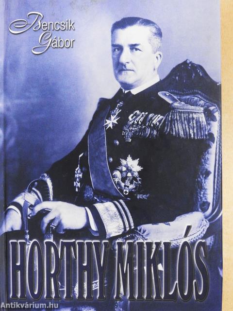 Horthy Miklós (dedikált példány)