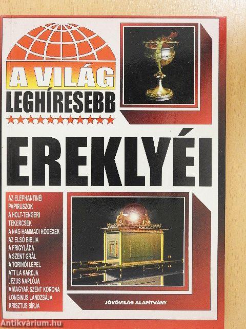 A világ leghíresebb ereklyéi