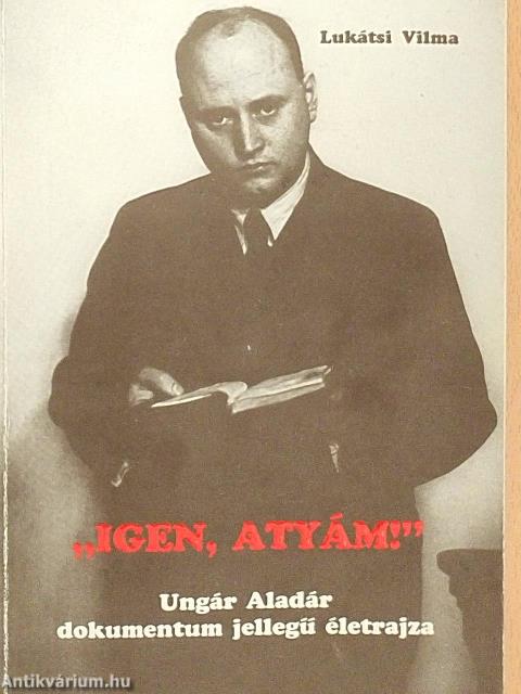 "Igen, atyám!"