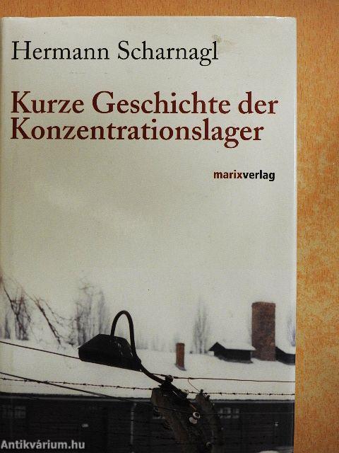 Kurze Geschichte der Konzentrationslager
