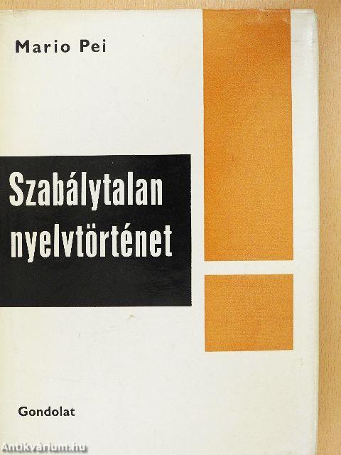 Szabálytalan nyelvtörténet