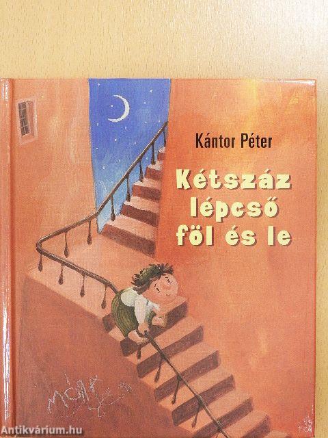 Kétszáz lépcső föl és le