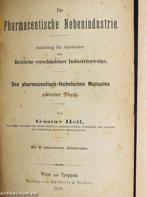 Die Pharmaceutische Nebenindustrie II.