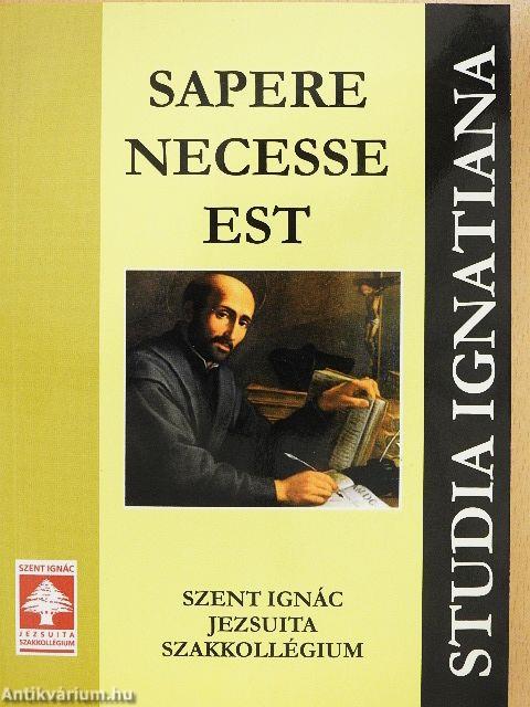 Sapere necesse est