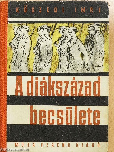 A diákszázad becsülete