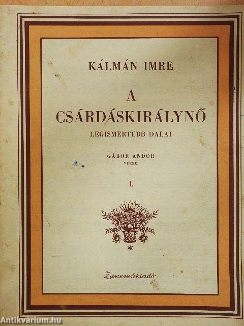 A csárdáskirálynő legismertebb dalai I.
