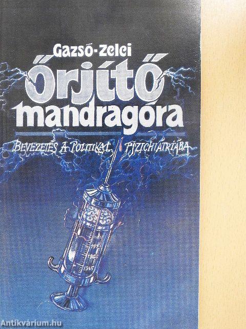 Őrjítő mandragóra
