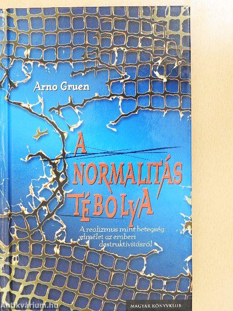 A normalitás tébolya