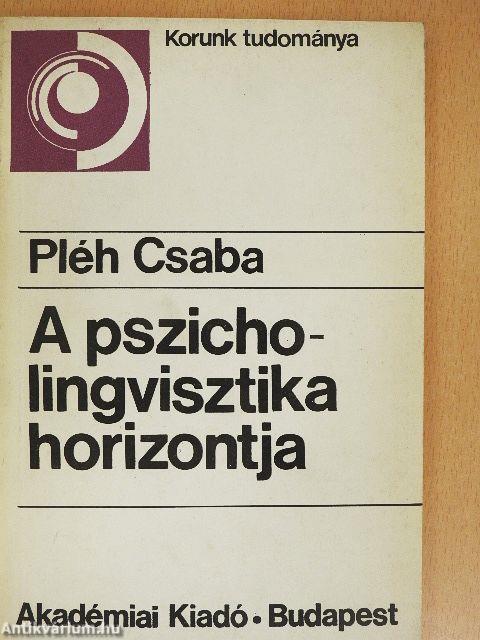 A pszicholingvisztika horizontja