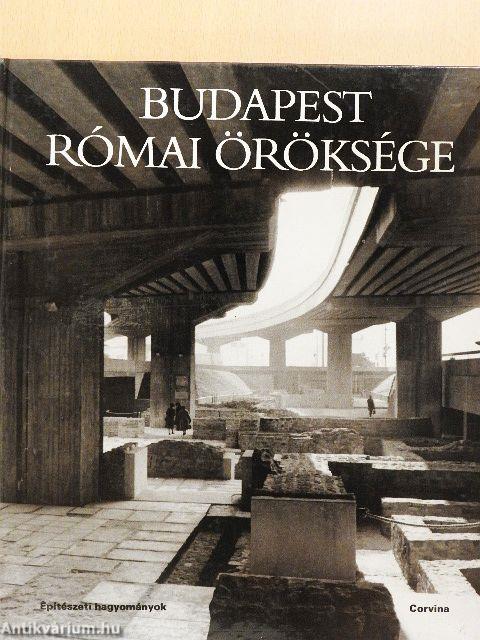 Budapest római öröksége