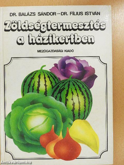 Zöldségtermesztés a házikertben