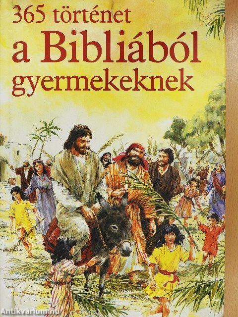 365 történet a Bibliából gyermekeknek