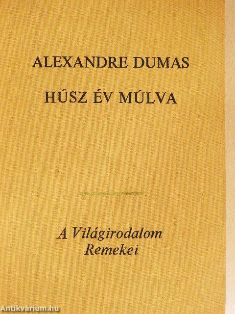 Húsz év múlva I-II.