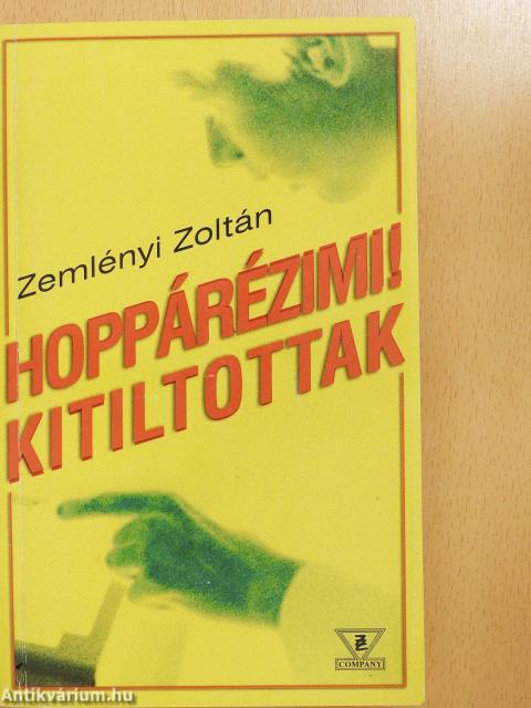 Hoppárézimi!/Kitiltottak (dedikált példány)
