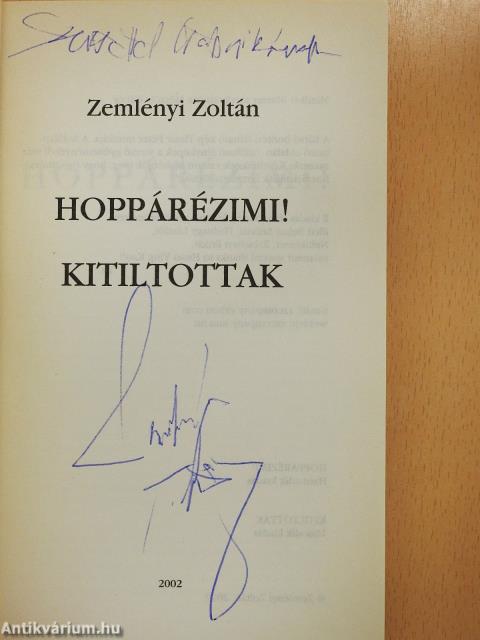 Hoppárézimi!/Kitiltottak (dedikált példány)