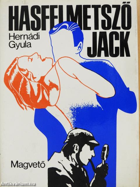 Hasfelmetsző Jack (dedikált példány)