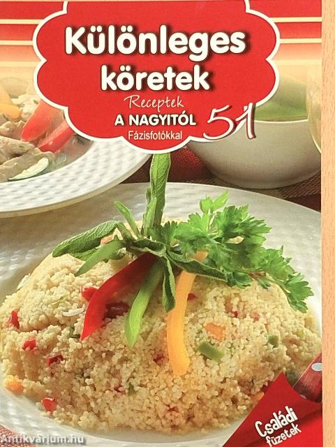 Különleges köretek
