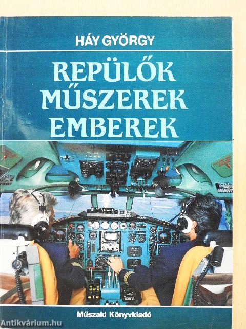 Repülők, műszerek, emberek