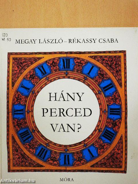 Hány perced van?