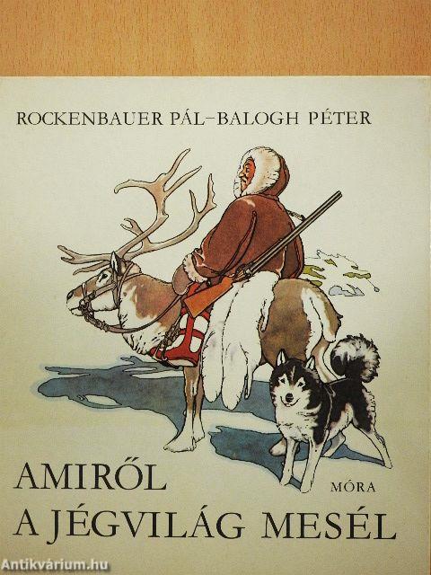 Amiről a jégvilág mesél