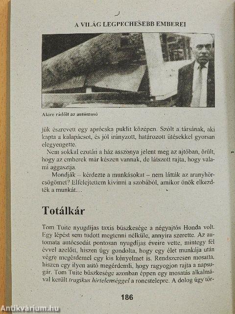 A világ legpechesebb emberei