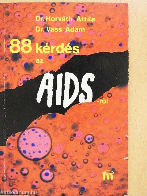 88 kérdés az AIDS-ről