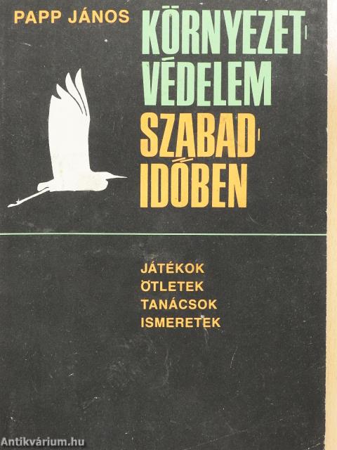 Környezetvédelem szabadidőben (dedikált példány)