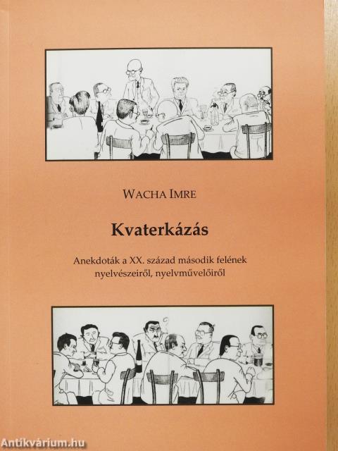 Kvaterkázás (dedikált példány)