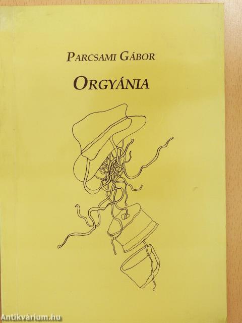 Orgyánia (dedikált példány)