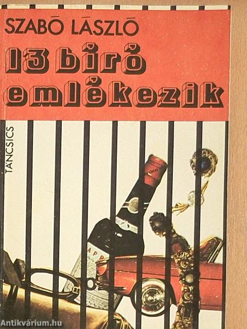 13 bíró emlékezik