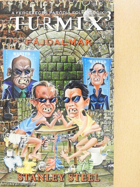 Turmix 3. - Fájdalmak