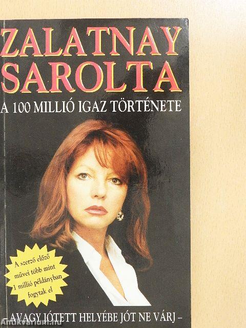 A 100 millió igaz története