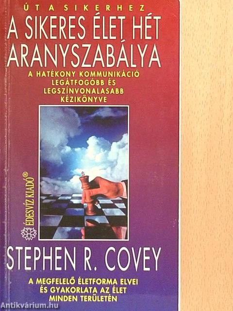 A sikeres élet hét aranyszabálya