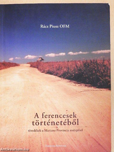 A ferencesek történetéből