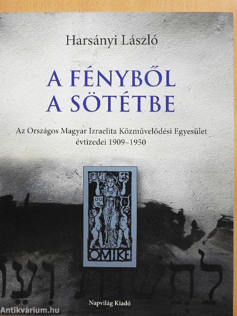 A fényből a sötétbe