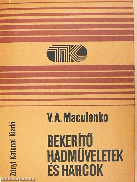 Bekerítő hadműveletek és harcok