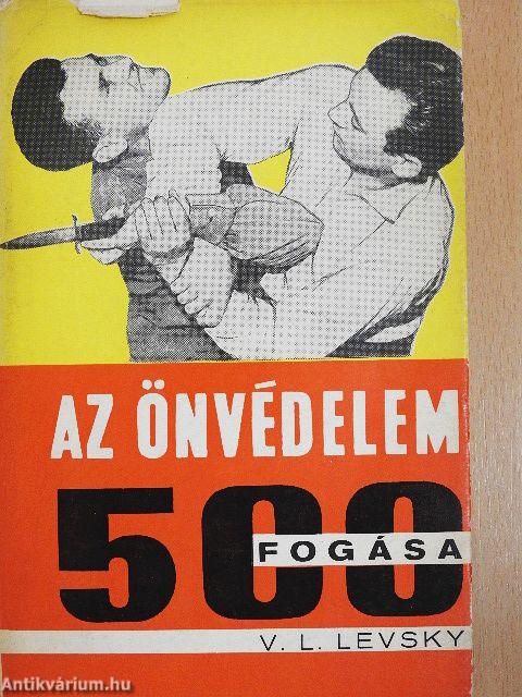 Az önvédelem 500 fogása