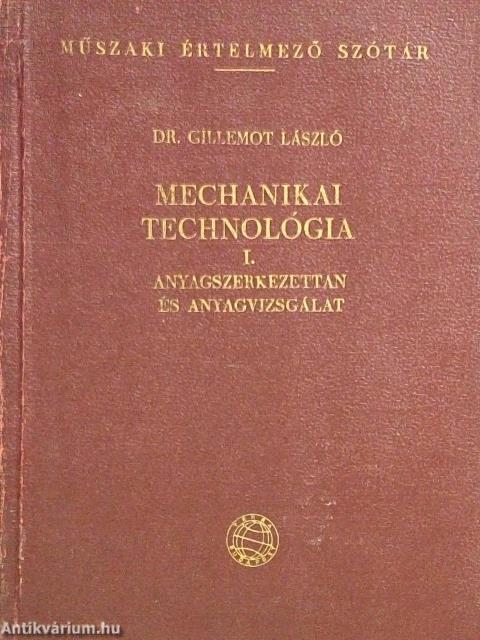 Mechanikai technológia I.