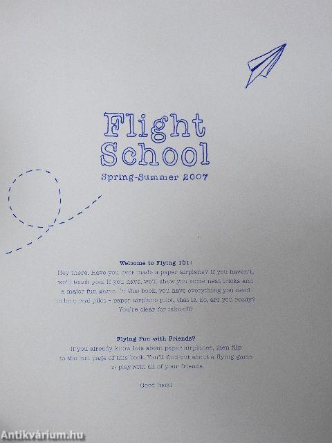 Flight School Spring-Summer 2007