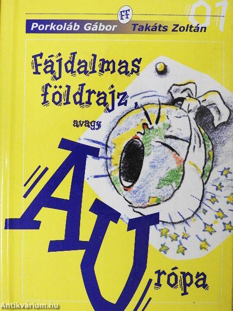 Fájdalmas földrajz, avagy AUrópa